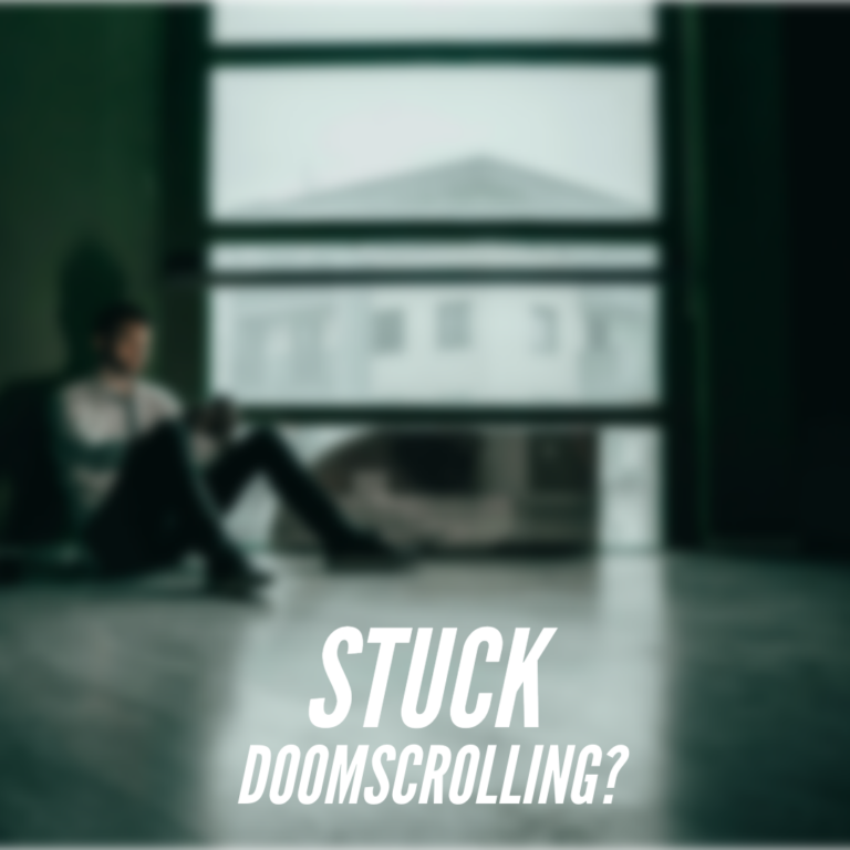 Stuck Doomscrolling?